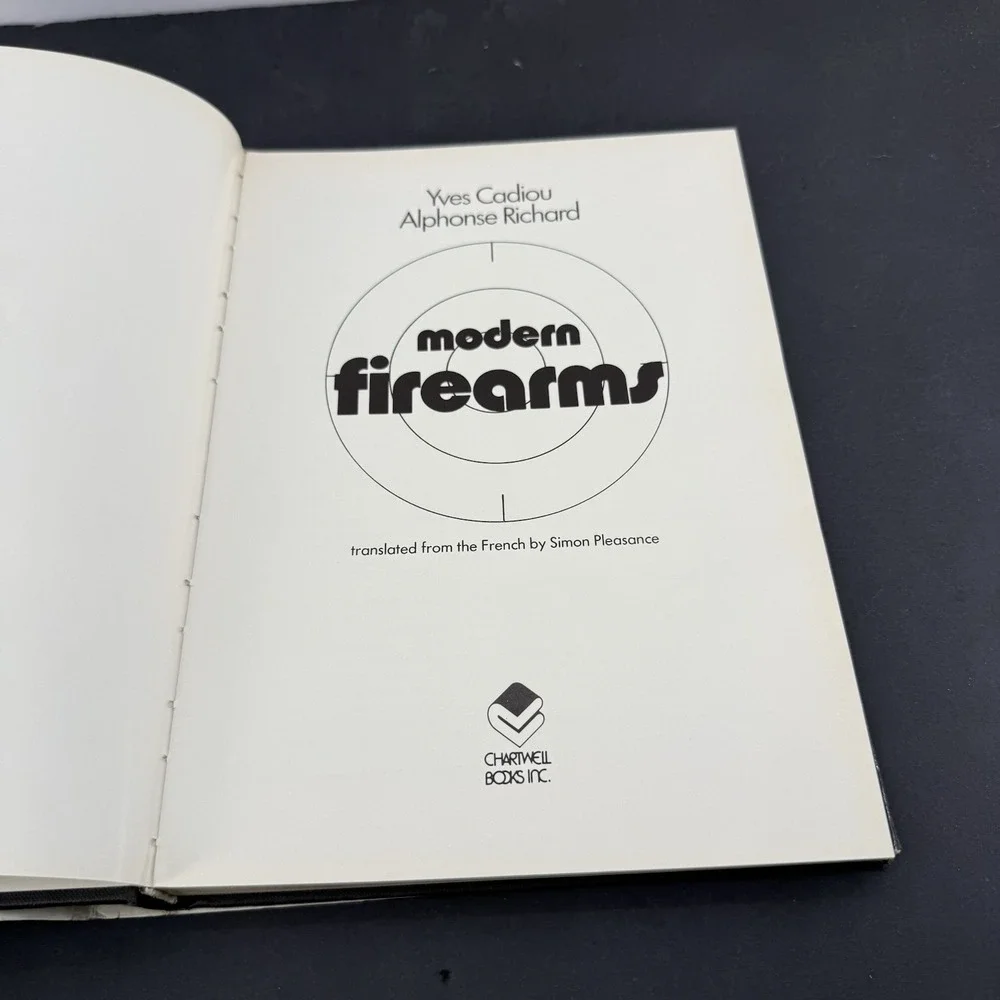Modern Firearms by Yves Cadiou & Alphonse Richard 1977 Illustrated 1st Edition